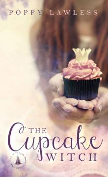 The Cupcake Witch: The Witching Hour Collection (The Chancellor Fairy Tales Book 2)