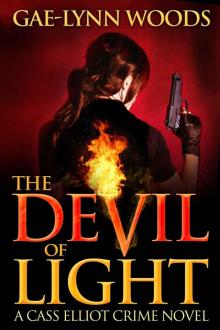 The Devil of Light (Cass Elliot Crime Series - Book 1) Read online
