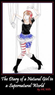 The Diary of a Natural Girl in a Supernatural World Read online