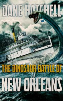 The Dinosaur Battle Of New Orleans Read online