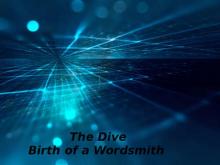 The Dive: Birth of a Wordsmith Read online