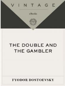 The Double and The Gambler Read online