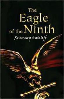 The Eagle of the Ninth [book I]