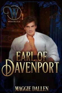 The Earl of Davenport: Wicked Regency Romance (Wicked Earls' Club) Read online
