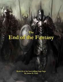 The End of the Fantasy (Book #6 of the Sage Saga) Read online
