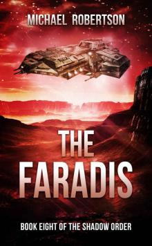 The Faradis_A Space Opera_Book Eight of The Shadow Order Read online