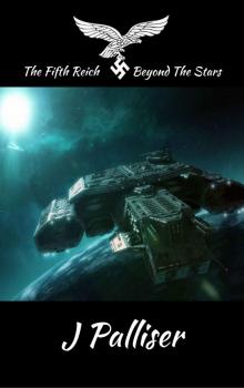 The Fifth Reich: Beyond The Stars Read online