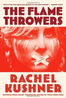 The Flamethrowers: A Novel Read online