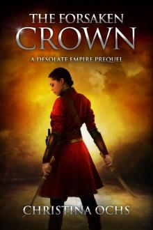 The Forsaken Crown (The Desolate Empire Book 0) Read online