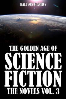 The Golden Age of Science Fiction Novels Vol 03