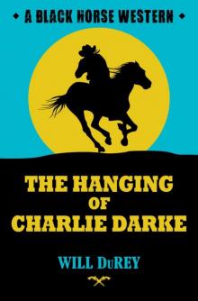 The Hanging of Charlie Darke Read online