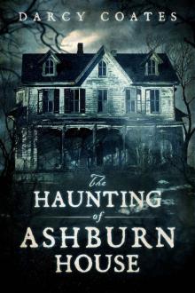 The Haunting of Ashburn House Read online