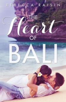 The Heart Of Bali Read online