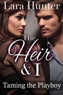 The Heir & I: Taming The Billionaire Read online