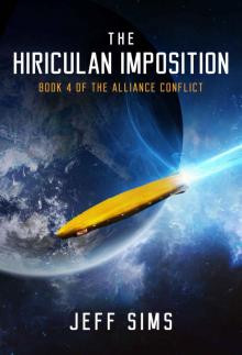 The Hiriculan Imposition: Book 4 of the Alliance Conflict Read online