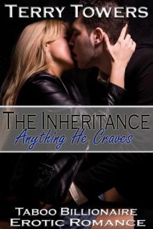 The Inheritance: Anything He Craves