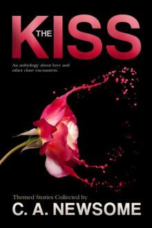 The Kiss: An Anthology About Love and Other Close Encounters Read online