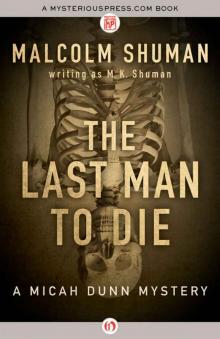 The Last Man to Die (The Micah Dunn Mysteries) Read online