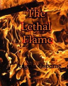 The Lethal Flame (Flame Series) Read online