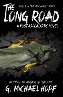 The Long Road - A Post Apocalyptic Novel (The New World) Read online