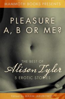 The Mammoth Book of Erotica presents The Best of Alison Tyler Read online