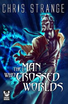 The Man Who Crossed Worlds (A Miles Franco Urban Fantasy) Read online