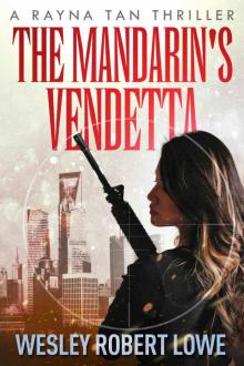 The Mandarin's Vendetta (Rayna Tan Action Thriller Series Book 2) Read online