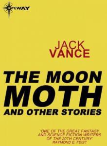 The Moon Moth and Other Stories Read online