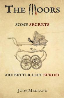 The Moors: Some secrets are better left buried Read online