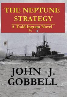 THE NEPTUNE STRATEGY: A Todd Ingram Novel (The Todd Ingram Series Book 4) Read online