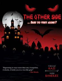 The Other Side: Dare To Visit Alone?