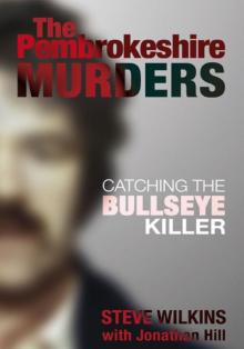 The Pembrokeshire Murders: Catching the Bullseye Killer Read online