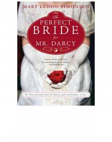 The Perfect Bride for Mr. Darcy Read online