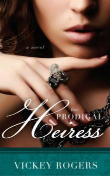 The Prodigal Heiress Read online