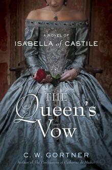 The Queen's Vow: A Novel of Isabella of Castile Read online