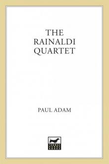 The Rainaldi Quartet Read online