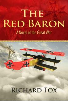 The Red Baron: A World War I Novel Read online