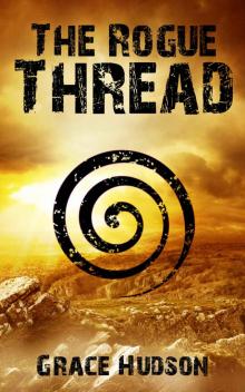 The Rogue Thread: (Book 2 of FERTS)