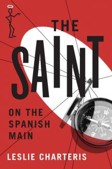 The Saint on the Spanish Main (The Saint Series) Read online