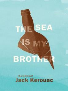 The Sea Is My Brother: The Lost Novel