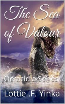 The Sea of Valour -The Ocracidia Series 1 Read online