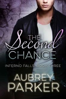 The Second Chance (Inferno Falls Book Three) Read online