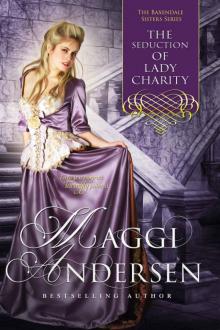 The Seduction of Lady Charity: The Baxendale Sisters Book Four Read online