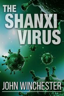 The Shanxi Virus: An epidemic survival story Read online