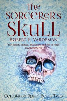 The Sorcerer's Skull (Cenotaph Road Series Book 2) Read online