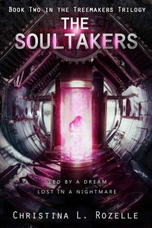 The Soultakers (The Treemakers Trilogy Book 2) Read online