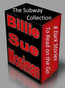 THE SUBWAY COLLECTION-A Box Set of 8 Dark Stories to Read on the Go Read online