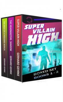 The Supervillain High Boxed Set: Books One - Three of the Supervillain High Series Read online