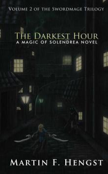 The Swordmage Trilogy: Volume 02 - The Darkest Hour Read online