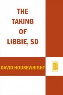 The Taking of Libbie, SD Read online